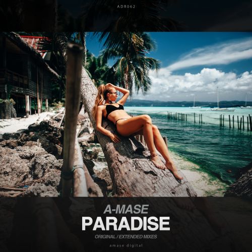 A-Mase - Paradise (Original; Extended Mix's)  [2022]