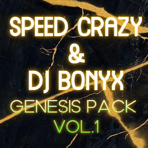 Speed Crazy & Dj Bonyx - Genesis Pack Vol. 1 [2022]