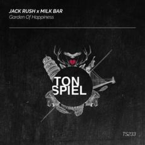 Jack Rush & Milk Bar - Garden Of Happiness (Extended Mix).mp3