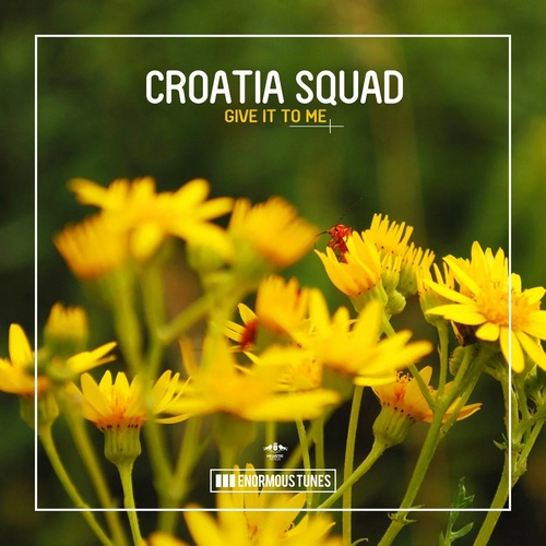 Croatia Squad - Give It To Me (Extended Mix) [2022]