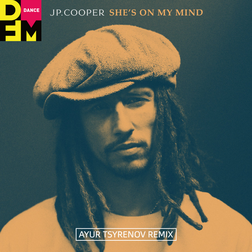 JP Cooper  She's on my mind (Ayur Tsyrenov DFM remix).mp3