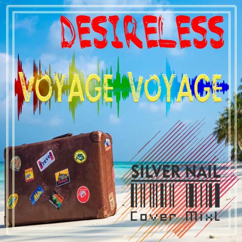 Desireless - Voyage Voyage (Silver Nail Cover Mix) [2022]