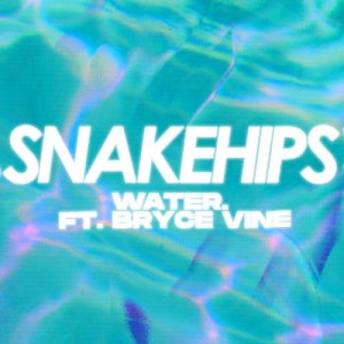 Snakehips ft. Bryce Vine - Water (Quarterhead Extended Mix) [2022]