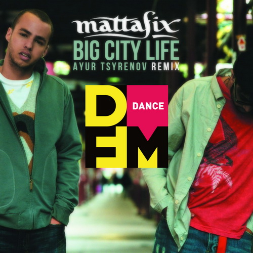 Mattafix  Big city life (Ayur Tsyrenov DFM remix).mp3
