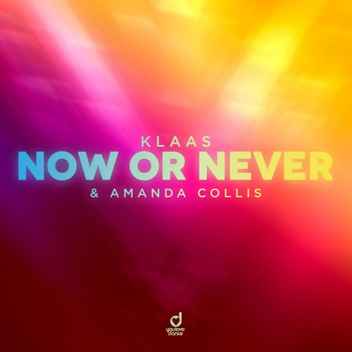 Klaas & Amanda Collis - Now Or Never (Extended Mix) [2022]
