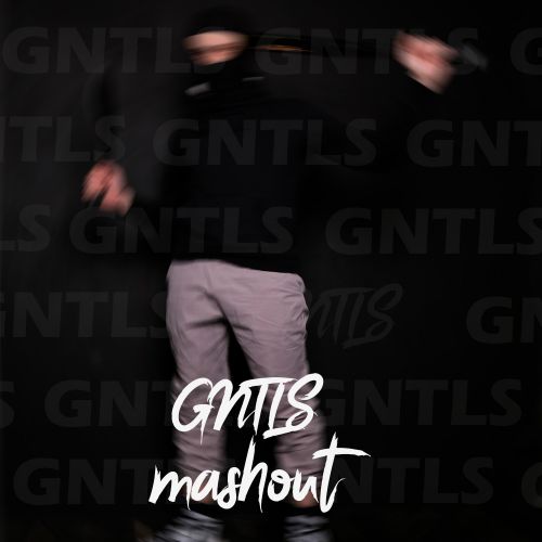 Gntls Mashout [2022]