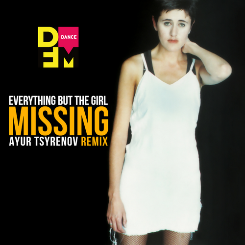 Everything but the Girl  Missing (Ayur Tsyrenov DFM extended remix).mp3