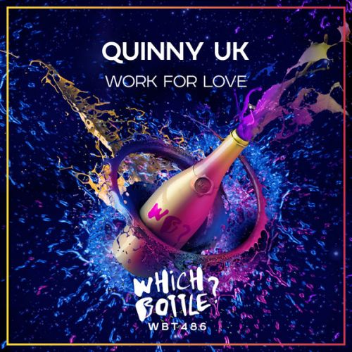 Quinny UK - Work For Love (Radio Edit; Club Mix) [2022]