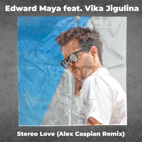 Edward Maya feat. Vika Jigulina - Stereo Love (Alex Caspian Remix) [2022]