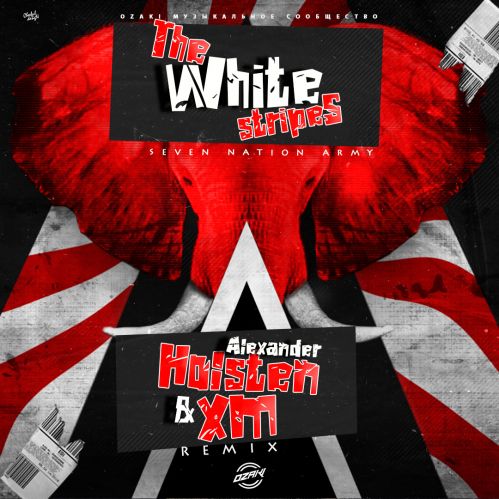 The White Stripes - Seven Nation Army (Alexander Holsten & Xm Remix) [2022]