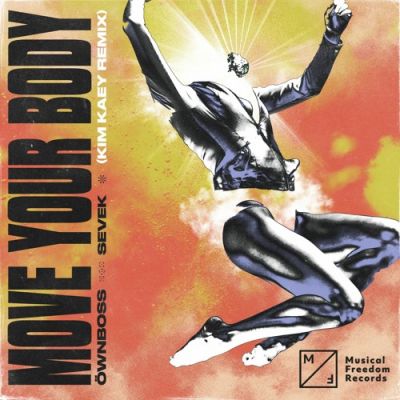 Öwnboss, Sevek - Move Your Body (Kim Kaey Extended Remix).mp3