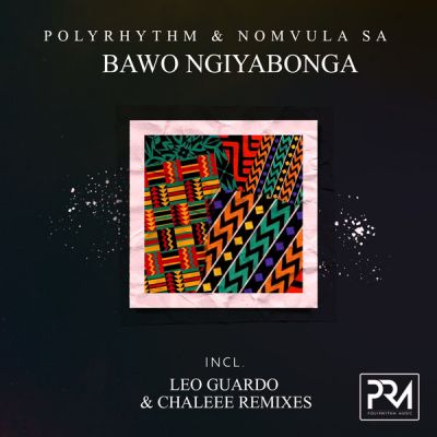 PolyRhythm & Nomvula SA - Bawo Ngiyabonga.mp3