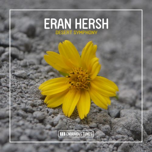 Eran Hersh - Desert Symphony Symphony (Extended Mix) [Enormous Tunes].mp3