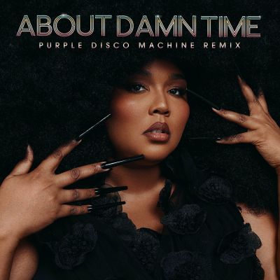 Lizzo - About Damn Time (Purple Disco Machine Extended Remix) [2022]