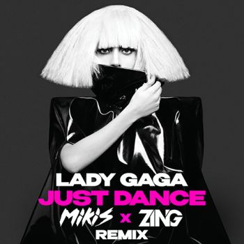 Lady Gaga - Just Dance (Mikis & Zing Remix) [2022]
