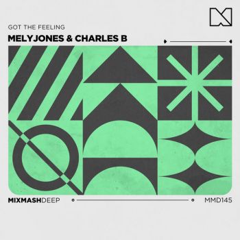 Mely Jones & Charles B - Got The Feeling (Extended Mix) [2022]
