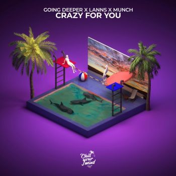 Going Deeper & Lanns & Munch - Crazy For You (Extended Mix) [2022]