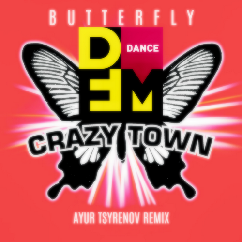 Crazy Town  Butterfly (Ayur Tsyrenov DFM extended remix).mp3
