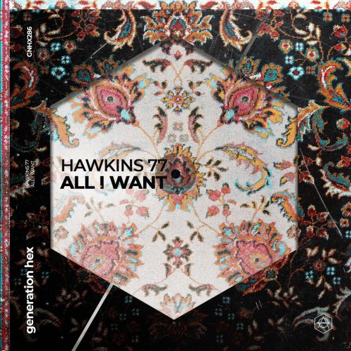 Hawkins 77 - All I Want (Extended Mix) [2022]