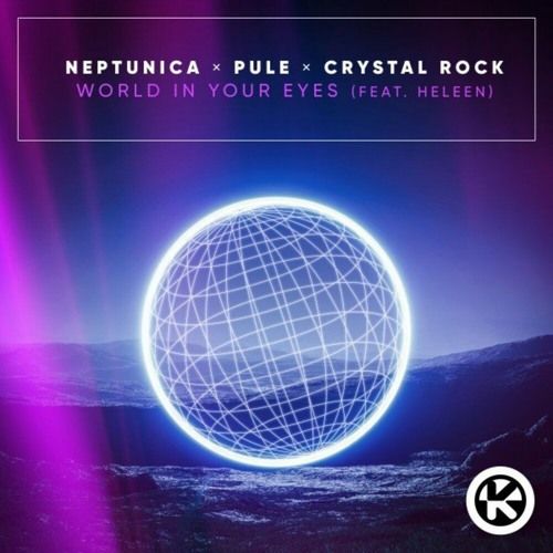 Neptunica X Pule X Crystal Rock__World In Your Eyes__(Extended Mix).mp3
