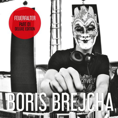 Boris Brejcha - Aussenluftdeckenstrahler; Be F.L.A.M.E.; Dark Plane; Feuerfalter; Frequenzfett; I Will Blast Your Mind; Paniklevel; The Madness; Tonight Freak Out (Remastered's) [2022]