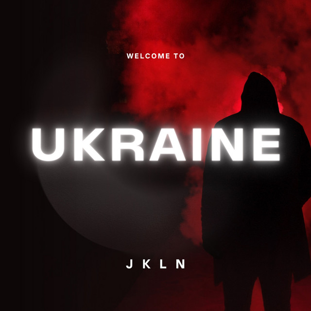 Jkln - Welcome To Ukraine (Eric Deray Reboot Edit) [2022]