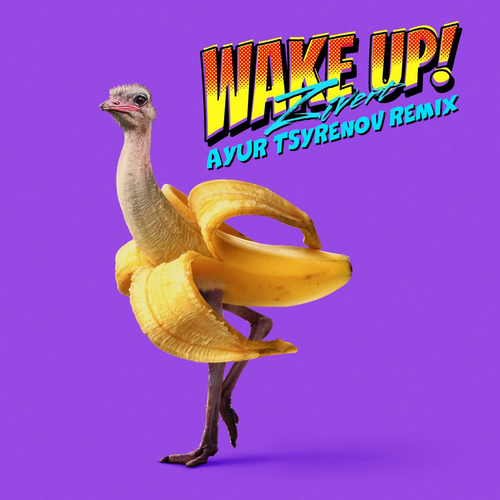Zivert - Wake Up! (Ayur Tsyrenov Remix) [2022]