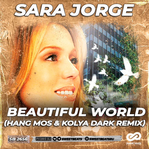 Sara Jorge - Beautiful World (Hang Mos & Kolya Dark Remix).mp3