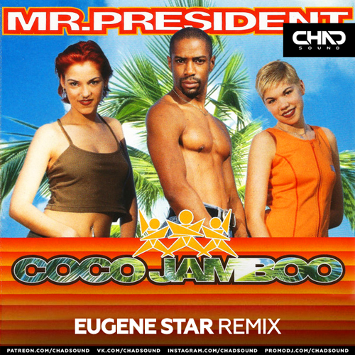 Mr. President - Coco Jamboo (Eugene Star Extended Mix).mp3
