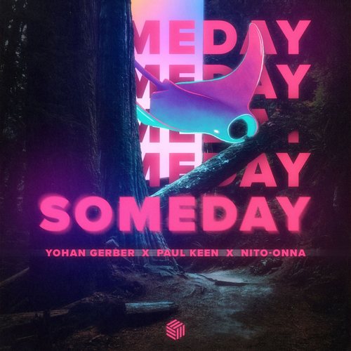 Yohan Gerber, Paul Keen & Nito-Onna - Someday (Extended Mix).mp3