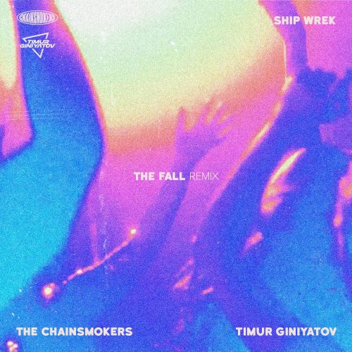 The Chainsmokers and Ship Wrek - The Fall (TIMUR GINIYATOV Radio Edit).mp3