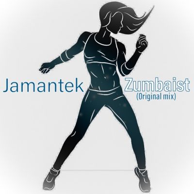 Jamantek - Zumbaist (Original Mix) [2022]