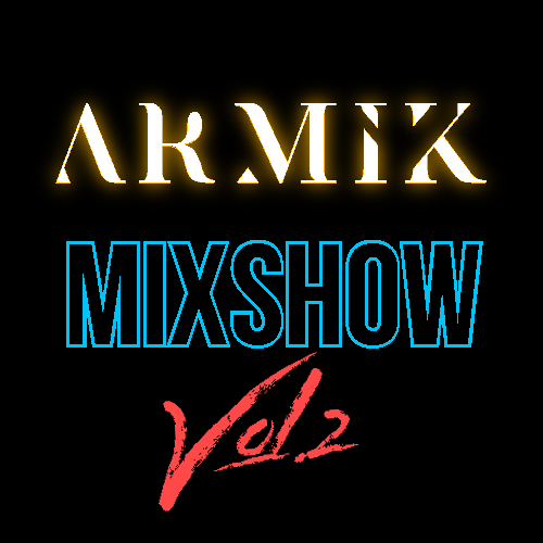 Armik - Mixshow Vol. 2 [2022]