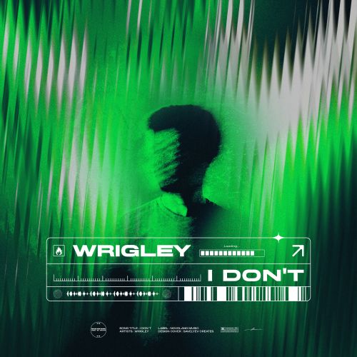 Wrigley - I Don't (Extended Mix) [2022]