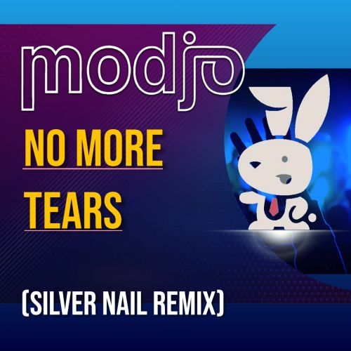 Modjo - No More Tears (Silver Nail Remix) [2022]