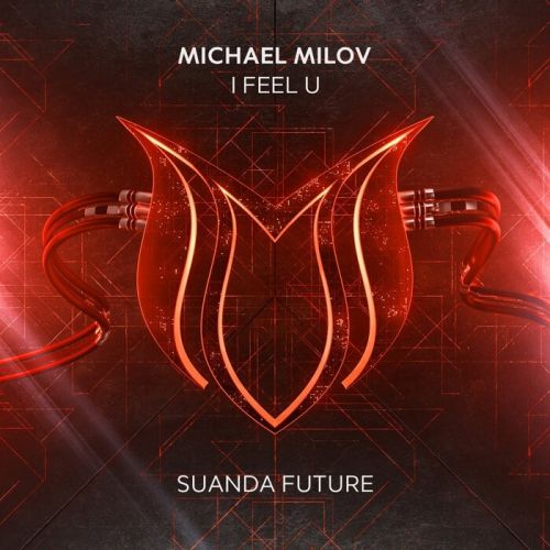 Michael Milov - I Feel U (Extended Mix) .mp3