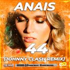 Anais - 44 (Johnny Clash Remix) [2022]