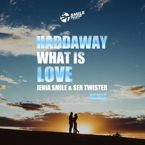 Haddaway - What Is Love (Jenia Smile & Ser Twister Extended Remix).mp3