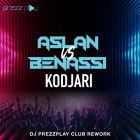 Aslan vs Benassi - Kodjari (DJ Prezzplay Club Rework) [2022]
