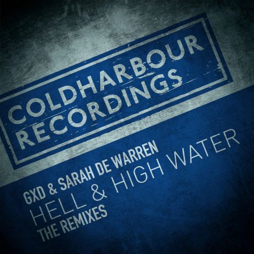 GXD & Sarah De Warren - Hell & High Water (Ocata Extended Remix).mp3