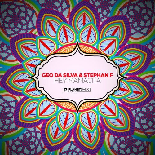Geo Da Silva And Stephan F - Hey Mamacita (Extended Mix).mp3