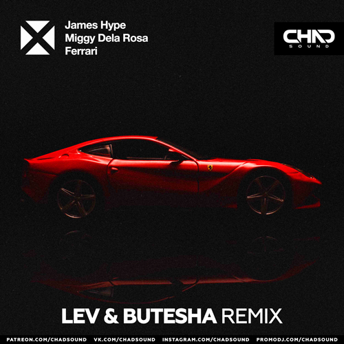 James Hype, Miggy Dela Rosa - Ferrari (Lev & Butesha Extended Mix).mp3