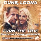 Dune, Loona - Turn The Tide (Kolya Dark & Hang Mos Remix) [2022]