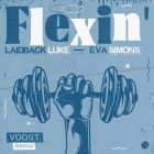 Laidback Luke, Eva Simons - Flexin (Voost Remix) [2022]