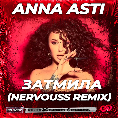 Anna Asti -  (Nervouss Remix) [2022]