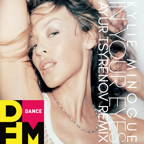 Kylie Minogue  In your eyes (Ayur Tsyrenov DFM extended remix).mp3