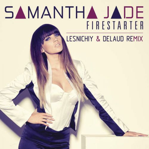 Samantha Jade - Firestarter (Lesnichiy & Delaud Remix) [2022]
