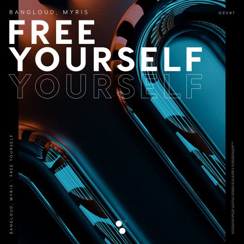BangLoud, Myris - Free Yourself (Extended Mix) - OZLO.mp3