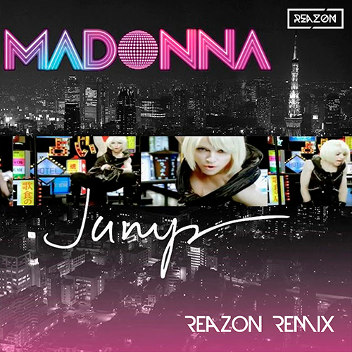 Madonna - Jump (Reazon Remix) [2022]