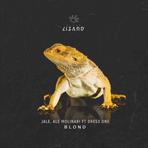 Jale, Ale Molinari ft. Dress One - Blond feat. Dress One (Original Mix) [Black Lizard Records].mp3